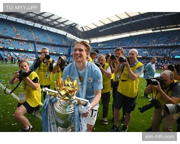 德布劳内英超冠军核心身份及荣誉含金量解析