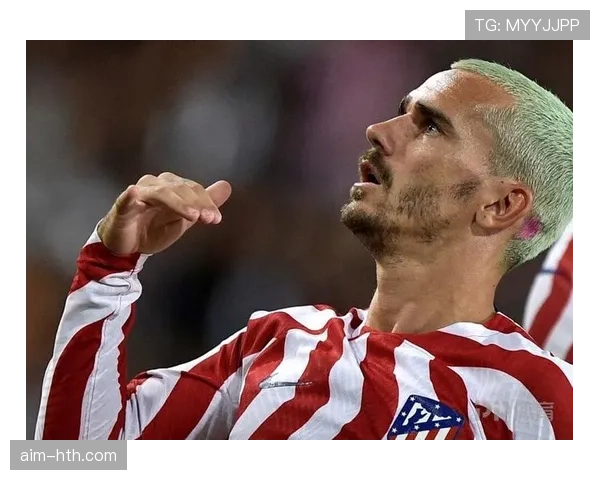 格列兹曼射门转化率对进攻效率及核心价值的影响解析 格列兹曼射门转化率对进攻效率及核心价值的影响解析